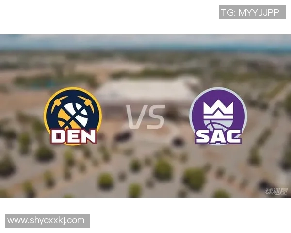 2020年NBA掘金对国王精彩比赛录像回放分析与精彩时刻回顾